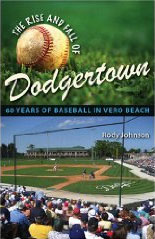 The Rise and Fall of Dodgertown